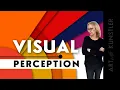 What are the principles of Visual Perception Intro to Design