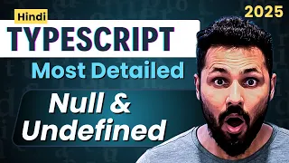 TypeScript Hindi Tutorial - Null Undefined Data Types