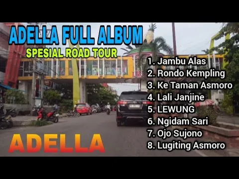 Download MP3 Adella Full Album Spesial Road Tour Kota Prabumulih 3 ll Jambu Alas - Rondo Kempling Il Campursari