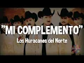 Mi complemento - Los Huracanes del Norte (letra)