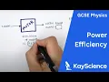 GCSE Physics - Power and Efficiency Calculations