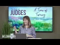 Judges 6-7 Gideon - Turning From Fear Women of the Word Bible Study