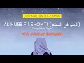 Lagu Al Hubb Fii Shomti ( Cinta dalam Diam ) | Lirik Veve Zulfikar Basyaiban