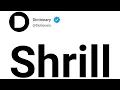 Shrill Meaning In English