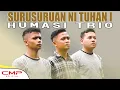 Download Lagu HUMASI TRIO - SURUSURUAN NI TUHAN I (OFFICIAL MUSIC VIDEO)