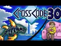 Comic Plays CrossCode - Ep 30 Botanical Rewards