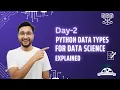 Python for Data Science Day 2 Python Data Types Explained Harshit AI Academy