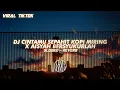 Download Lagu [VIRAL TIKTOK] DJ CINTAMU SEPAHIT KOPI MIRING X AISYAH BERSYUKURLAH [slowed - reverb] MENGKANE CUY