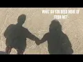 What Do You Need More of From Me Daily Love Practice Song