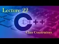 C 22 Class Constructors Part 2