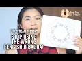 STOP USING THE WRONG FENG SHUI BAGUA