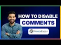 How to disable comments in WordPress 2026 Full Guide