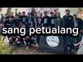Download Lagu Lagu pecinta alam - SANG PETUALANG #laguviral