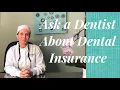 A Dentist s Perspective On Dental Insurance