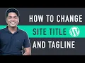 How to Change Site Title and Tagline in WordPress