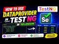 How to use DataProvider in the TestNG in Selenium Define use DataProvider in same or other class