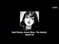 Download Lagu Reed Wonder,Aurora Olivas - The Machine(speed up)⋋⁠✿⁠ 