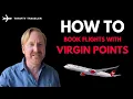 How to Book Award Flights with Virgin Atlantic Step-by-Step Guide