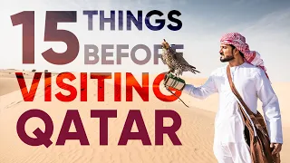 15 Things You Should Know Before Visiting QATAR 