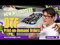 How We Process DTF Print-on-Demand Orders Inside PrintSage From Order to Shipping