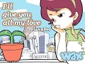 Wax I'll Give You All My Love Full Version
