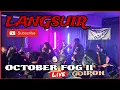 Download Lagu LANGSUIR - Live | October Fog (II) Ipoh