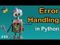 Error Exception Handling In Python Class 10 of 10 Python Foundation Course