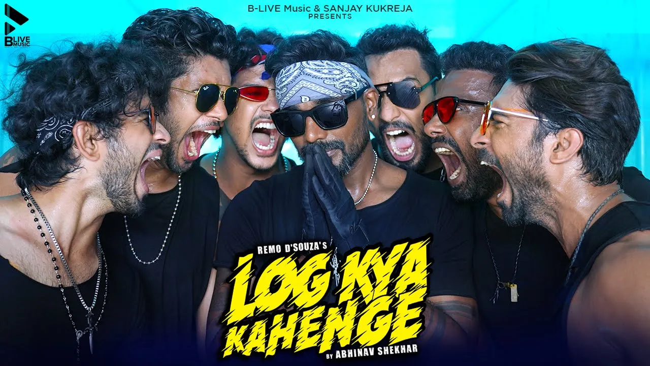 LOG KYA KAHENGE (OFFICIAL VIDEO) | REMO D'SOUZA | ABHINAV SHEKHAR | MK BLIVE | BLIVE MUSIC