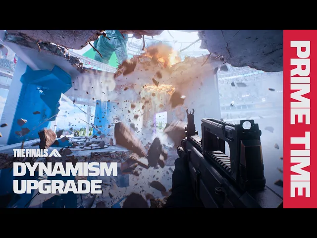 DYNAMISM UPGRADE | THE FINALS PRIME TIME