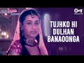 Download Lagu Tujhko Hi Dulhan Banaoonga - Chalo Ishq Ladaaye | Govinda \u0026 Rani | Sonu Nigam \u0026 Alka Yagnik