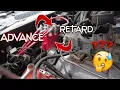 ADVANCE OR RETARD TIMING
