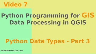 Python Programming for GIS Data Processing in QGIS - Python Data Types