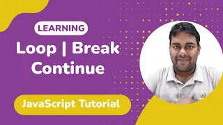 JavaScript Loops Explained for while do while break continue Complete Beginner Tutorial