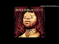 Sepultura (Featuring Jonathan Davis, Mike Patton, DJ Lethal) - Lookaway