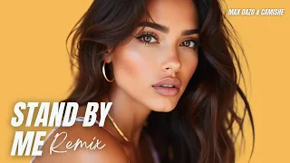 stand by me max oazo u0026 camishe remix the distance u0026 igi