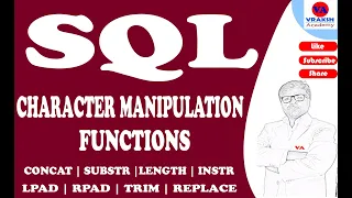 What is Character Manipulation Functions in SQL Part-9 vrakshacademy