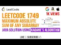 LeetCode 1749 Maximum Absolute Sum of Any Subarray - Java Solution Using Kadane s Algorithm