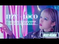 Download Lagu ITZY - LOCO Remix [Teiriz Remix]