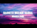 Download Lagu Maher Zain -  Radhitu Billahi Rabba (Lyrics)