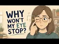 Your Body Is Telling You This About Eye Twitching