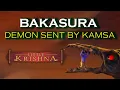 Lagu Bakasura - demon sent by Kamsa | Little Krishna