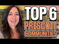 Top 6 Communities in Prescott Arizona 2025 The Best Places to Buy a Home