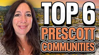 Top 6 Communities in Prescott Arizona 2025 The Best Places to Buy a Home
