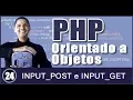 Curso de PHP OO Aula 24 INPUT POST INPUT GET
