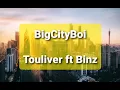 Download Lagu TOULIVER X BINZ   BIGCITYBOI - HOT TIKTOK WITH LYRICS