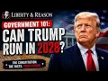 Government 101 Can Trump Run in 2028
