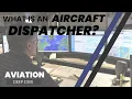 WHAT IS AN AIRCRAFT DISPATCHER Aviation Deep Dive
