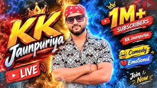 K.K. JAUNPURIYA  LIVE🔴