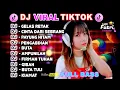 DJ VIRAL TIKTOK FULL BASS  II GELAS RETAK