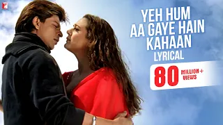 lyrical yeh hum aa gaye hain kahaan song with lyrics veer zaara shah rukh khan javed akhtar